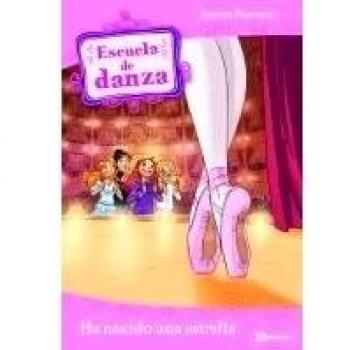 Escuela De Danza 2. Ha Nacido Una Estrella