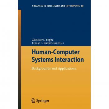 Human-Computer Systems Interaction: Backgrounds and Applications (Advances in Intelligent and Soft Computing)