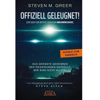 Greer, Steven M.: OFFIZIELL GELEUGNET! [Das Buch zur Netflix-Sensation