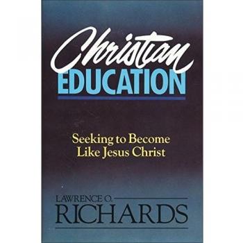Christian Education: Seeking to Become Like Jesus Christ
