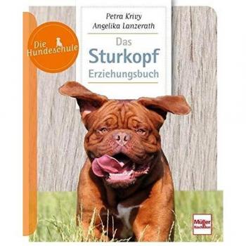 Petra Krivy Das Sturkopf-Erziehungsbuch (Die Hundeschule)