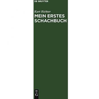 Mein erstes Schachbuch: Ein Ratgeber für Anfänger