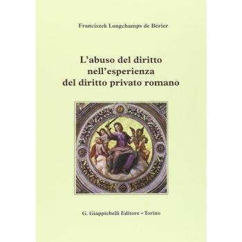 L'abuso del diritto nell'esperienza del diritto privato romano