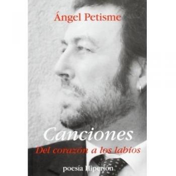 Canciones. Del corazón a los labios