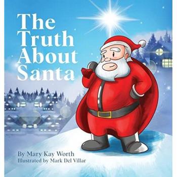 Worth, Mary Kay: The Truth About Santa