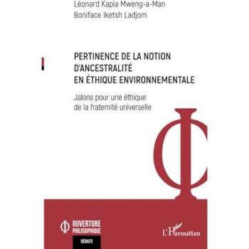 Pertinence de la notion d'ancestralité en éthique environnementale: Jalons pour une éthique de la fraternité universelle