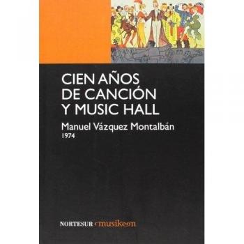 CIEN AÑOS DE CANCIÓN Y MUSIC HALL