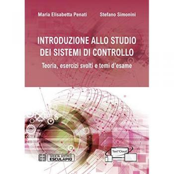 Introduzione allo studio dei sistemi di controllo. Teoria, eserci... Maria Elisabetta Penati