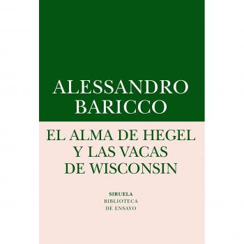 EL ALMA DE HEGEL Y LAS VACAS DE WISCONSIN

UNA REFLEXIÓN SOBRE MÚSICA CULTA Y MODERNIDAD