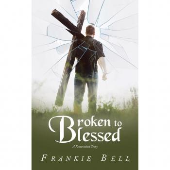 Broken to Blessed