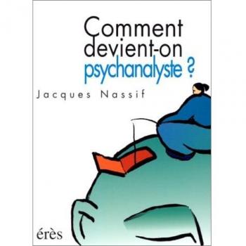 Comment Devient-On Psychanalyste ?