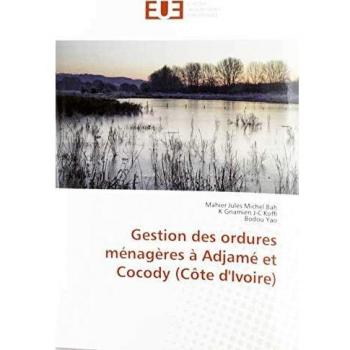 Bah, M: Gestion des ordures ménagères à Adjamé et Cocody (Cô