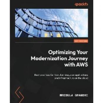 Optimizing Your Modernization Journey with AWS: Best practices for transforming your applications and infrastructure on the cloud