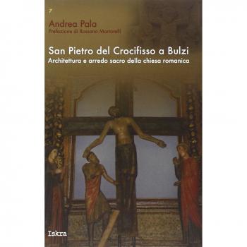 San Pietro del crocifisso a Bulzi. Architettura e arredo sacro della chiesa romanica