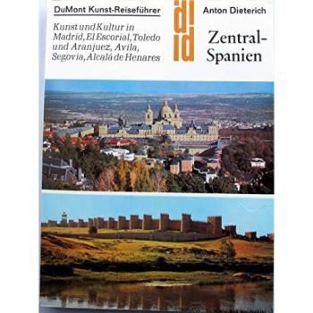 Zentralspanien.. Kunst und Kultur in Avila, Segovia, Madrid, El Escorial, Toledo und Aranjuez.