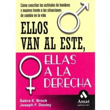 ELLOS VAN AL ESTE, ELLAS A LA DERECHA