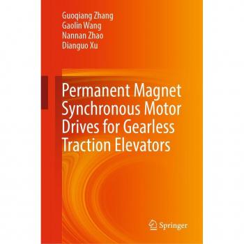 Vitalsource Technologies, Inc. Permanent Magnet Synchronous Motor Drives For Gearless Traction Elevato