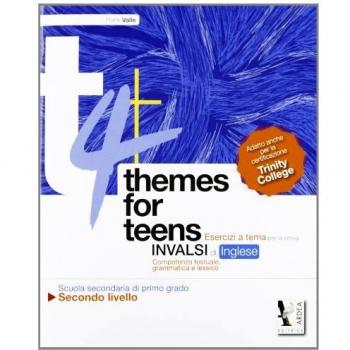 Themes for teens. Secondo livello. Materiali per il docente. Per la Scuola media