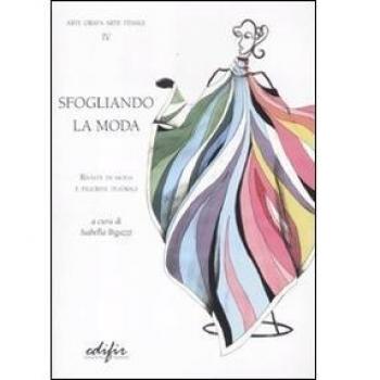 Sfogliando la moda. Rivista di moda e figurini teatrali