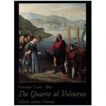 Da Quarto al Volturno. Noterelle di uno dei Mille