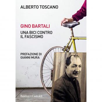 Gino Bartali. Una bici contro il fascismo