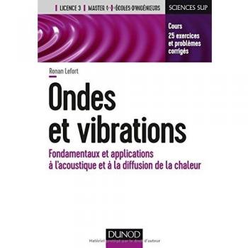 Ondes et vibrations : Fondamentaux et applications à l'acoustique et à la diffusion de la chaleur