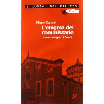 L'enigma del commissario. La sesta indagine di Zarotti