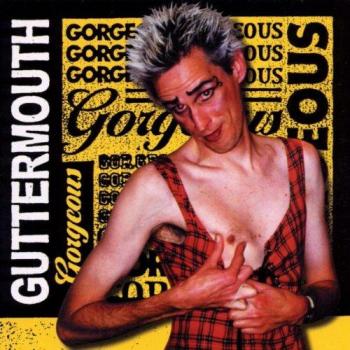 Guttermouth Gorgeous