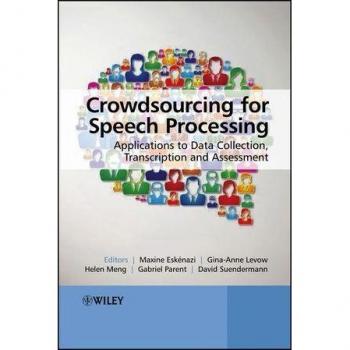 Vitalsource Technologies, Inc. Crowdsourcing For Speech Processing: Applications To Data Collection, T
