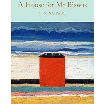 A House for Mr Biswas (Macmillan Collector's Library, 201)