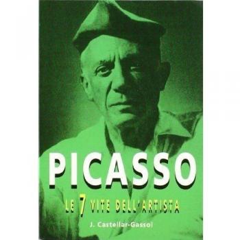 PICASSO LE 7 VITE DELL'ARTISTA