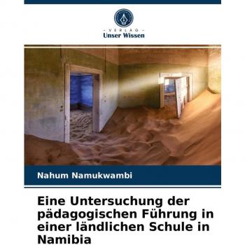 Eine Untersuchung der pädagogischen Führung in einer ländlichen Schule in Namibia