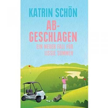 Abgeschlagen: Ein neuer Fall für Lissie Sommer