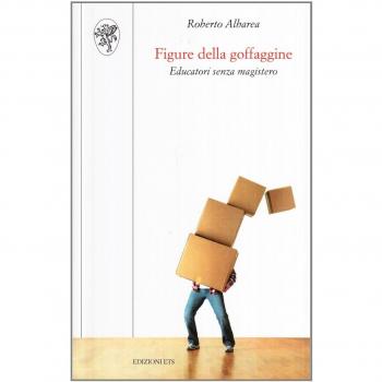 Figura della goffaggine. Educatori senza magistero