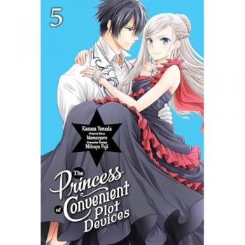 Kazusa Yoneda The Princess of Convenient Plot Devices, Vol. 5 (manga)