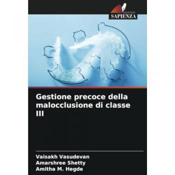Vasudevan, Vaisakh: Gestione precoce della malocclusione di classe III