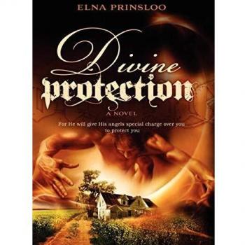 Divine Protection: For He Will Give His Angles Special Charge Over You to Protect You
