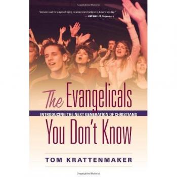 The Evangelicals You Dont Know by Tom Krattenmaker