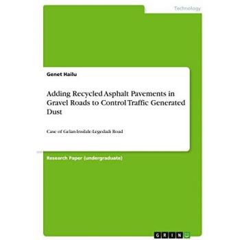 Adding Recycled Asphalt Pavements in Gravel Roads to Control Traffic Generated Dust: Case of Gelan-Insilale-Legedadi Road