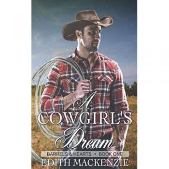 A Cowgirl's Dream: Contemporary Cowboy Romance Novella (Barrels and Hearts, Band 1)