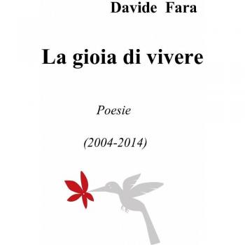 La gioia di vivere. Poesie