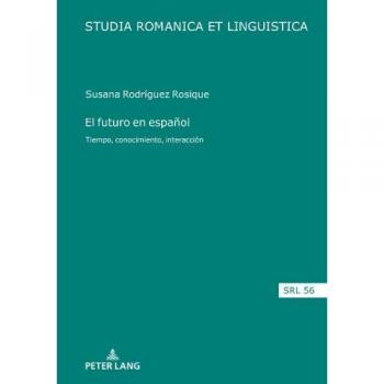 Rodríguez Rosique, Susana: El futuro en español