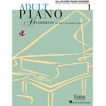 Adult Piano Adventures. All-In-One Lesson Book 1, Nancy Faber