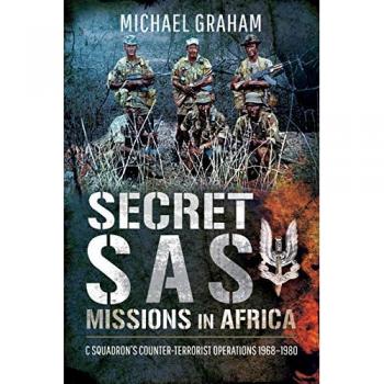 Michael Graham Secret SAS Missions in Africa