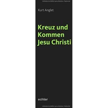 Kurt Anglet Kreuz Und Kommen Jesu Christi