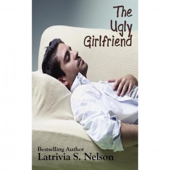 The Ugl y Gilrlfriend.by Nelson  New 9780983981916 Fast Free Shipping<|
