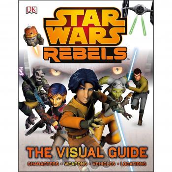 Star Wars Rebels The Visual Guide, DK, DK & Bray, Adam, Used; Good Book