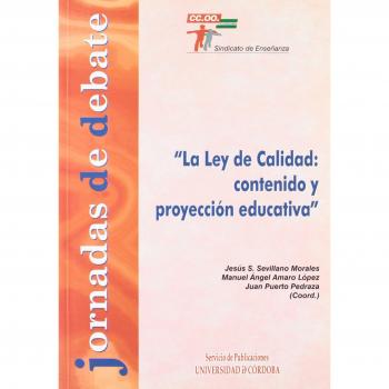 Jornadas de debate: La Ley de Calidad: contenido y proyección educativa