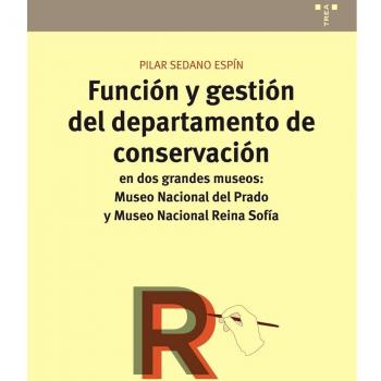 FUNCION Y GESTION DEL DEPARTAMENTO DE CONSERVACION EN MUSEO