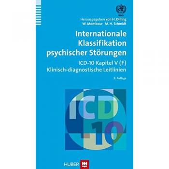 H. Dilling Internationale Klassifikation Psychischer Störungen: Icd-10 Kapitel V (F). Klinisch-Diagnostische Leitlinien